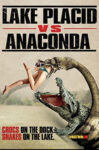 洛基普雷西德大戰巨蟒｜Lake Placid vs. Anaconda：恐怖與生存的激烈對決分析
