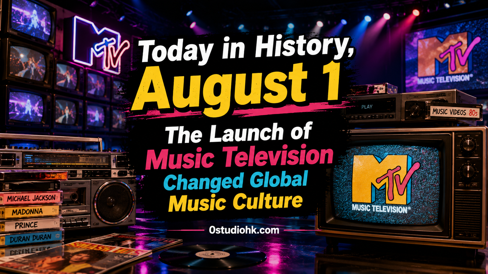1981年8月1日MTV正式開播，以電視播放音樂錄影帶，開創全球音樂影像新時代。