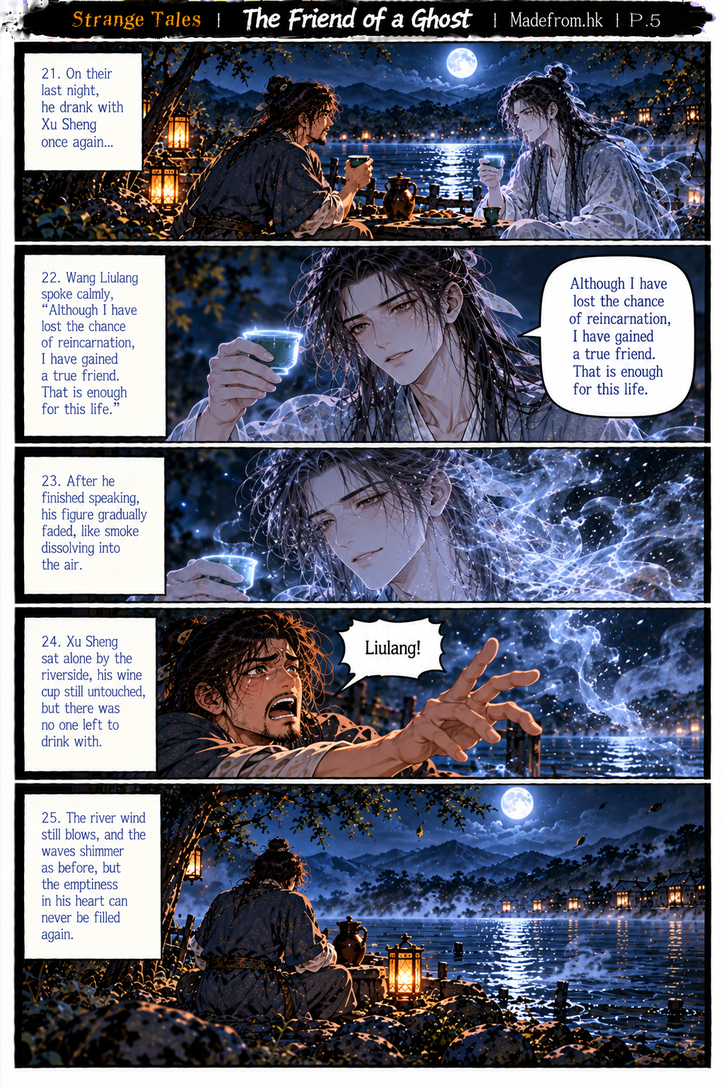 On their final night together, Wang Liulang shares wine with Xu Sheng and expresses gratitude for finding a true friend despite losing his chance at reincarnation. As his ghostly figure fades into mist, Xu Sheng reaches out in desperation. Strange Tales: The Friend of a Ghost, Madefrom.hk.